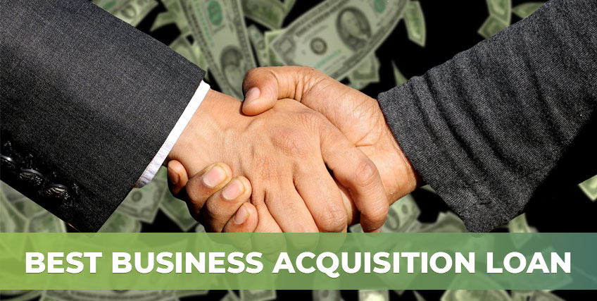 How to Find the Best Business Acquisition Loan in 2020